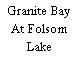 Granite Bay At Folsom Lake