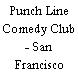 Punch Line Comedy Club - San Francisco