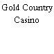 Gold Country Casino