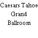 Caesars Tahoe Grand Ballroom