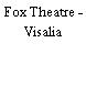 Fox Theatre - Visalia