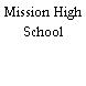 Mission High School