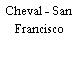 Cheval - San Francisco