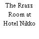 The Rrazz Room at Hotel Nikko