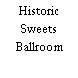 Historic Sweets Ballroom