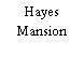 Hayes Mansion