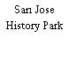 San Jose History Park