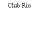 Club Rio