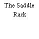 The Saddle Rack