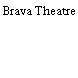 Brava Theatre