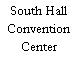 South Hall Convention Center