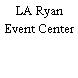 LA Ryan Event Center