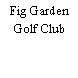 Fig Garden Golf Club