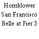 Hornblower San Francisco Belle at Pier 3