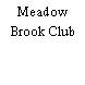 Meadow Brook Club