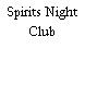 Spirits Night Club