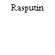 Rasputin