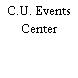 C.U. Events Center