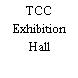 TCC Exhibition Hall