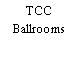 TCC Ballrooms