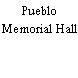 Pueblo Memorial Hall