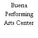 Buena Performing Arts Center