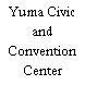 Yuma Civic and Convention Center