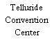 Telluride Convention Center