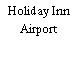 Holiday Inn Airport