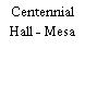 Centennial Hall - Mesa