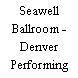 Seawell Ballroom - Denver Performing Arts Complex