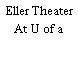 Eller Theater At U of a