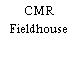 CMR Fieldhouse