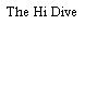 The Hi Dive