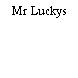 Mr Luckys