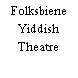 Folksbiene Yiddish Theatre