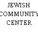 JEWISH COMMUNITY CENTER