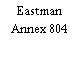 Eastman Annex 804