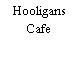 Hooligans Cafe