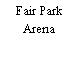 Fair Park Arena