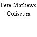 Pete Mathews Coliseum