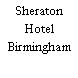 Sheraton Hotel Birmingham