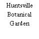 Huntsville Botanical Garden