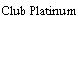 Club Platinum