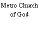 Metro Church of God