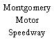 Montgomery Motor Speedway