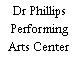 Dr Phillips Performing Arts Center