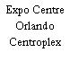 Expo Centre Orlando Centroplex