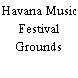 Havana Music Festival Grounds
