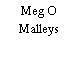 Meg O Malleys